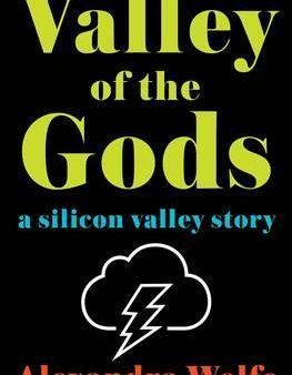 Valley Of The Gods: A Siliconvalley Story Online Sale