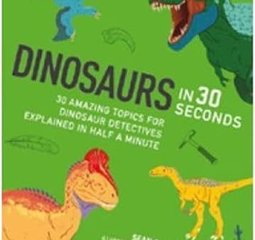 Dinosaurs In 30 Seconds Fashion