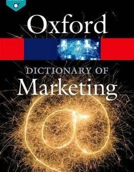 A Dictionary Of Marketing (Oxford Quick Reference) Hot on Sale