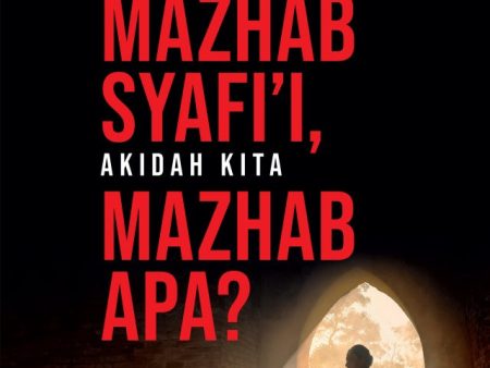 Amal Kita Mazhab Syafi i, Akidah Kita Mazhab Apa? (2022) Online