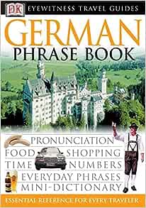 Dk Eyewitness Travel German Phrase Book (Dk Eyewitness Travel Guides Phrase Books) Cheap