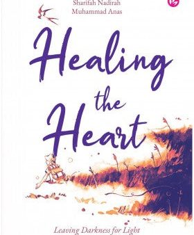 Healing the Heart: Leaving Darkness for Light Sale