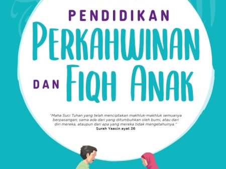 Pendidikan Anak Dalam Islam: Pendidikan Perkahwinan Dan Fiqh Anak (2022) For Sale