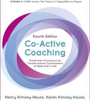 Co-Active Coaching: The Provenframework For Transformative Supply