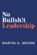 No Bullshit Leadership Online Sale