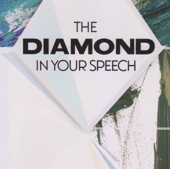 The Diamond In Your Speech Supply