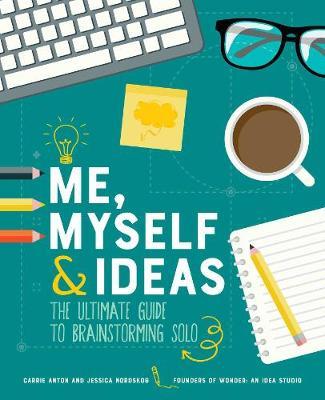 Me, Myself & Ideas: The Ultimate Guide To Brainstorming Solo Discount