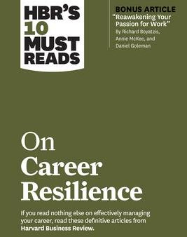 Hbr s 10 Must Reads On Careerresilience Online